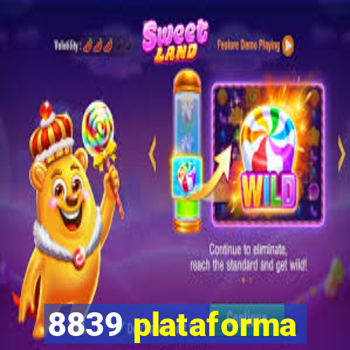 8839 plataforma